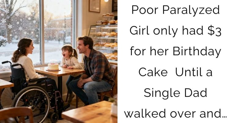 Poor Paralyzed Girl only had $3 for her Birthday Cake — Until a Single Dad walked over and…