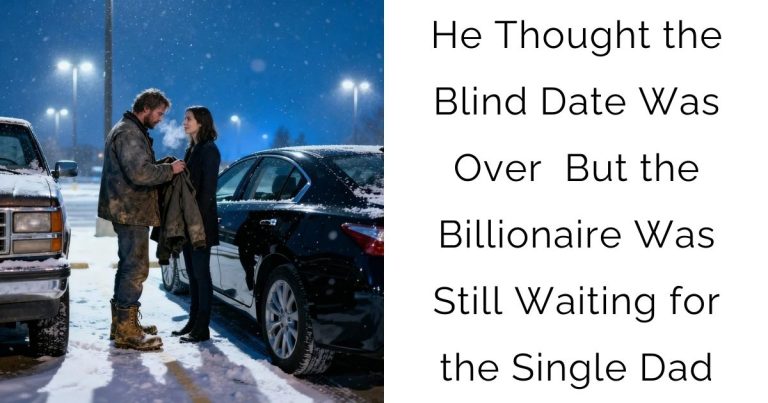 He Thought the Blind Date Was Over — But the Billionaire Was Still Waiting for the Single Dad