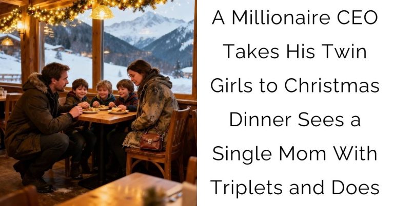 A Millionaire CEO Takes His Twin Girls to Christmas Dinner—Sees a Single Mom With Triplets and Does