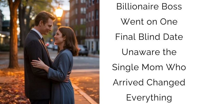 Billionaire Boss Went on One Final Blind Date —Unaware the Single Mom Who Arrived Changed Everything