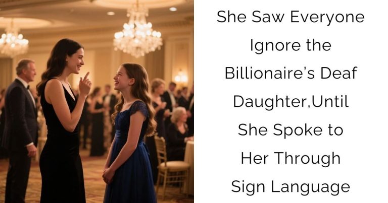 She Saw Everyone Ignore the Billionaire’s Deaf Daughter,Until She Spoke to Her Through Sign Language