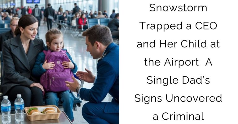 Snowstorm Trapped a CEO and Her Child at the Airport — A Single Dad’s Signs Uncovered a Criminal