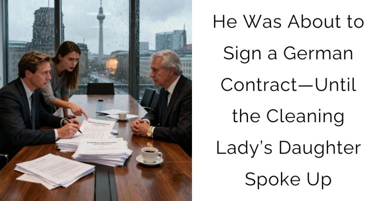 He Was About to Sign a German Contract—Until the Cleaning Lady’s Daughter Spoke Up