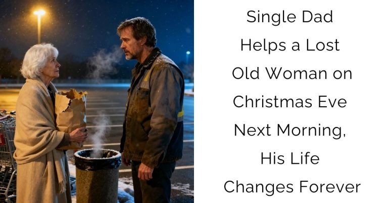 Single Dad Helps a Lost Old Woman on Christmas Eve—Next Morning, His Life Changes Forever