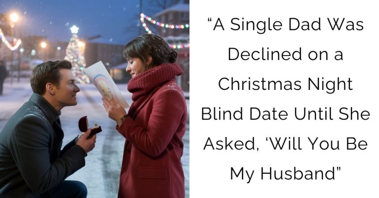 “A Single Dad Was Declined on a Christmas Night Blind Date—Until She Asked, ‘Will You Be My Husband”
