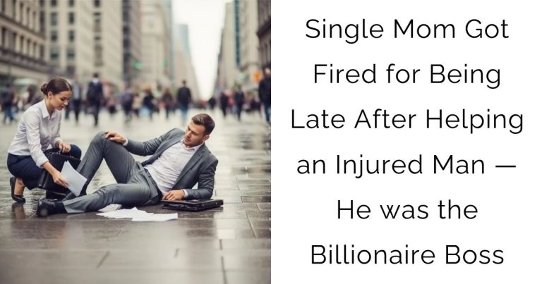 Single Mom Got Fired for Being Late After Helping an Injured Man — He was the Billionaire Boss