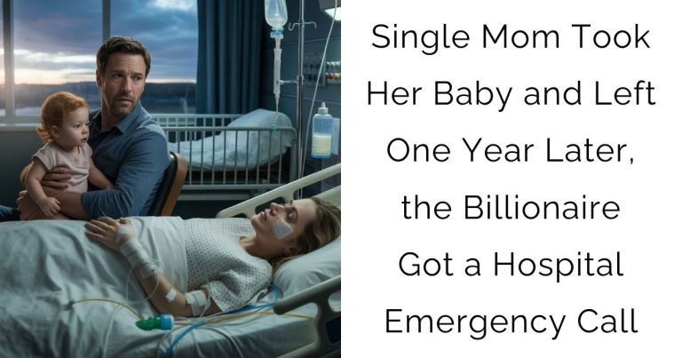 Single Mom Took Her Baby and Left — One Year Later, the Billionaire Got a Hospital Emergency Call