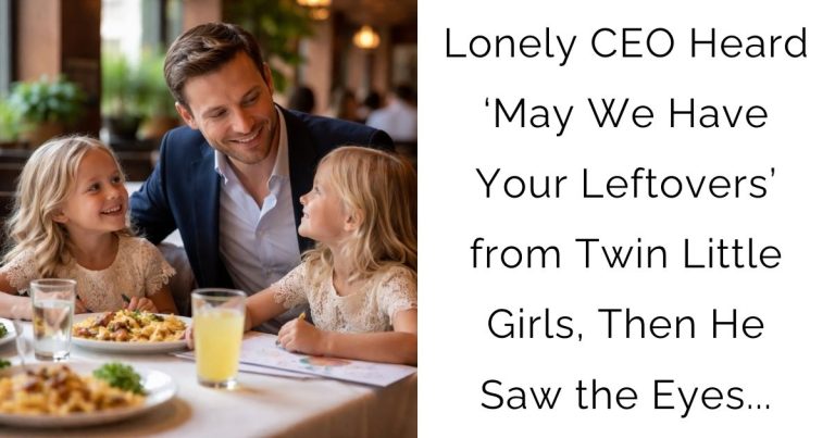 Lonely CEO Heard ‘May We Have Your Leftovers’ from Twin Little Girls, Then He Saw the Eyes…