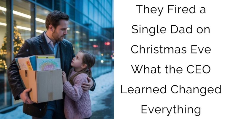 They Fired a Single Dad on Christmas Eve — What the CEO Learned Changed Everything