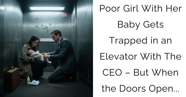 Poor Girl With Her Baby Gets Trapped in an Elevator With The CEO – But When the Doors Open…