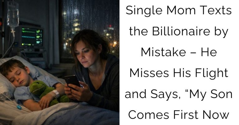 Single Mom Texts the Billionaire by Mistake – He Misses His Flight and Says, “My Son Comes First Now