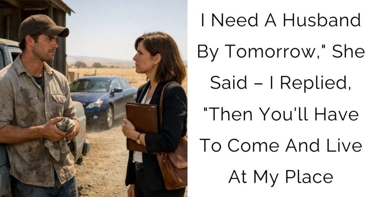 I Need A Husband By Tomorrow,” She Said – I Replied, “Then You’ll Have To Come And Live At My Place