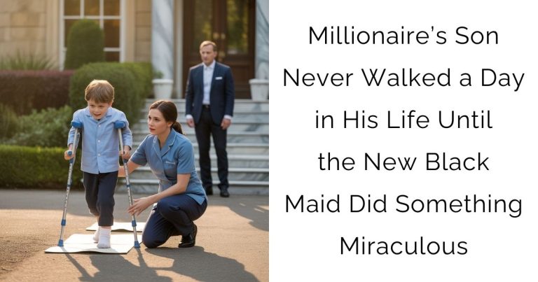 Millionaire’s Son Never Walked a Day in His Life—Until the New Black Maid Did Something Miraculous