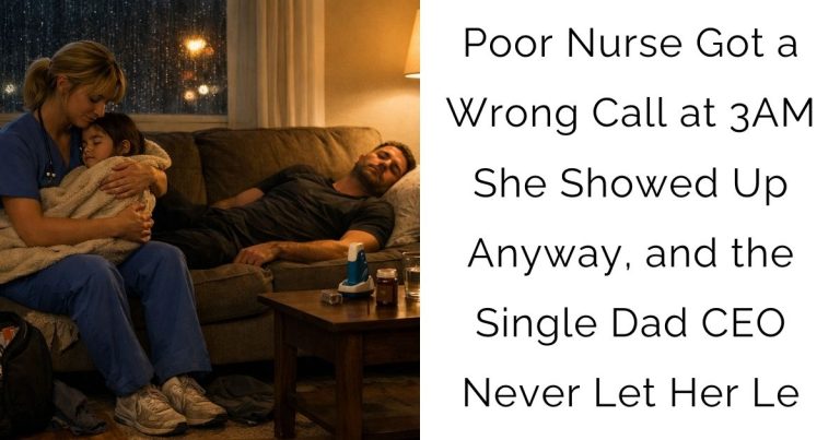 Poor Nurse Got a Wrong Call at 3AM—She Showed Up Anyway, and the Single Dad CEO Never Let Her Le