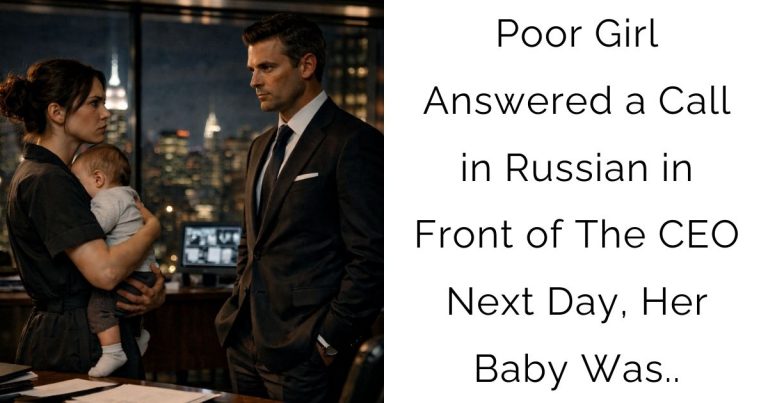 Poor Girl Answered a Call in Russian in Front of The CEO – Next Day, Her Baby Was..
