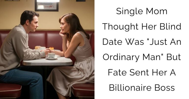 Single Mom Thought Her Blind Date Was “Just An Ordinary Man” -But Fate Sent Her A Billionaire Boss
