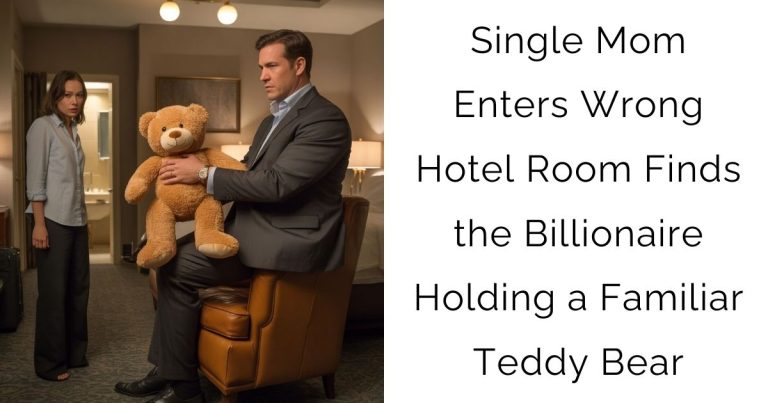 Single Mom Enters Wrong Hotel Room — Finds the Billionaire Holding a Familiar Teddy Bear