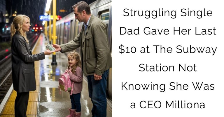 Struggling Single Dad Gave Her Last $10 at The Subway Station—Not Knowing She Was a CEO Milliona