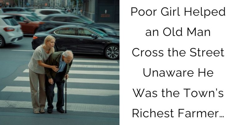 Poor Girl Helped an Old Man Cross the Street—Unaware He Was the Town’s Richest Farmer…