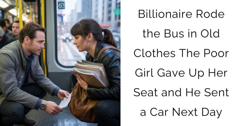 Billionaire Rode the Bus in Old Clothes — The Poor Girl Gave Up Her Seat and He Sent a Car Next Day