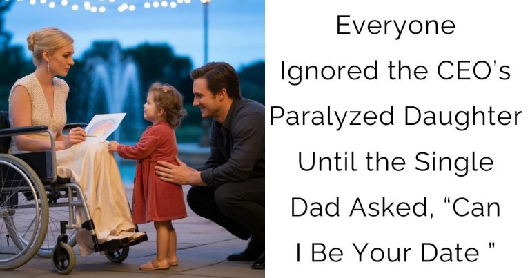 Everyone Ignored the CEO’s Paralyzed Daughter—Until the Single Dad Asked, “Can I Be Your Date ”