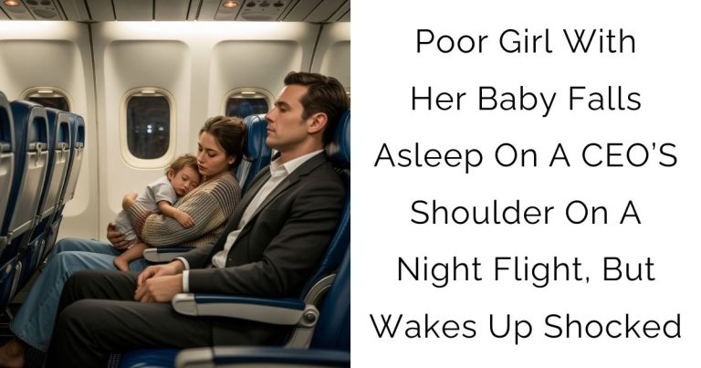 Poor Girl With Her Baby Falls Asleep On A CEO’S Shoulder On A Night Flight, But Wakes Up Shocked