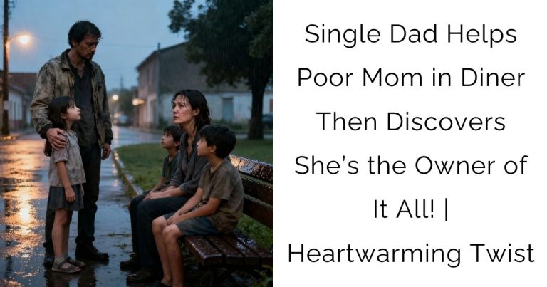 Single Dad Helps Poor Mom in Diner — Then Discovers She’s the Owner of It All! | Heartwarming Twist