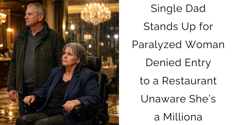 Single Dad Stands Up for Paralyzed Woman Denied Entry to a Restaurant—Unaware She’s a Milliona