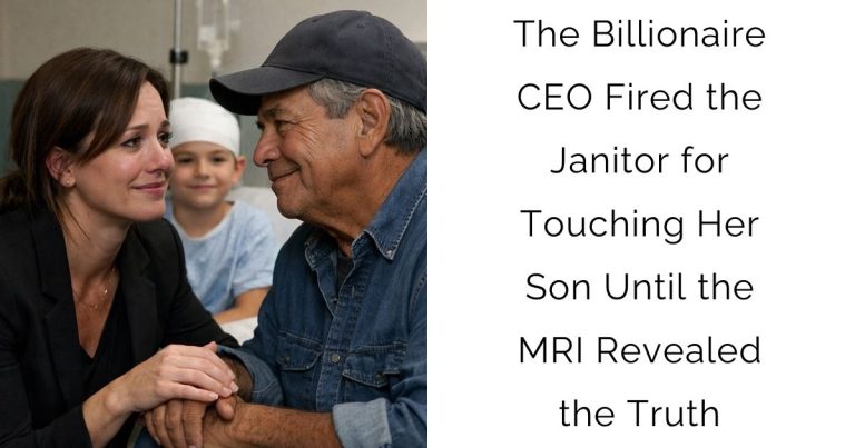 The Billionaire CEO Fired the Janitor for Touching Her Son — Until the MRI Revealed the Truth