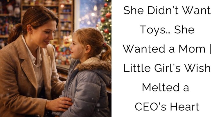 She Didn’t Want Toys… She Wanted a Mom | Little Girl’s Wish Melted a CEO’s Heart