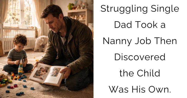 Struggling Single Dad Took a Nanny Job—Then Discovered the Child Was His Own.