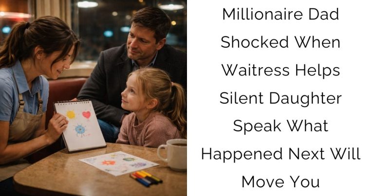Millionaire Dad Shocked When Waitress Helps Silent Daughter Speak — What Happened Next Will Move You