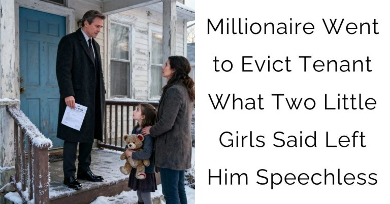 Millionaire Went to Evict Tenant — What Two Little Girls Said Left Him Speechless