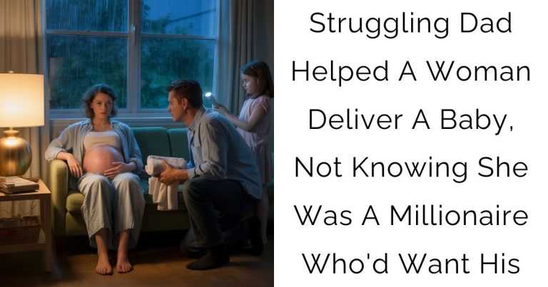 Struggling Dad Helped A Woman Deliver A Baby, Not Knowing She Was A Millionaire Who’d Want His