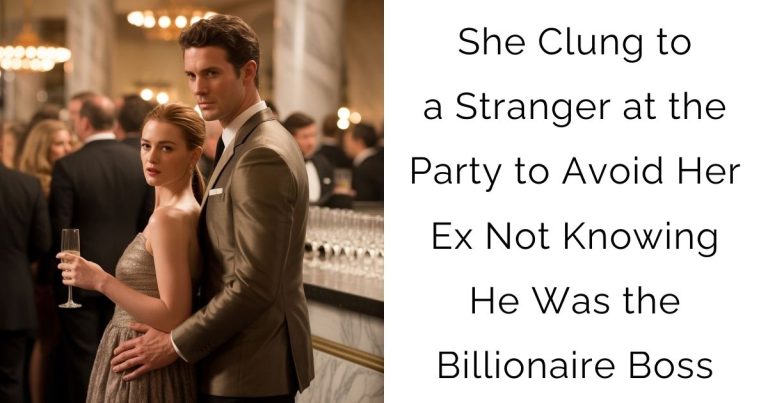 She Clung to a Stranger at the Party to Avoid Her Ex — Not Knowing He Was the Billionaire Boss