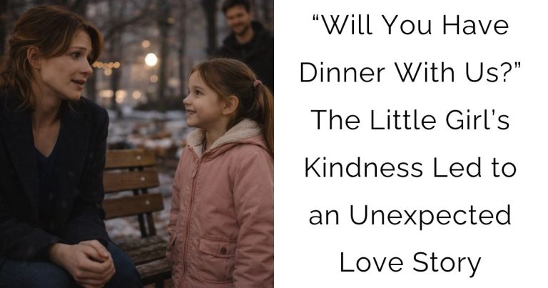 “Will You Have Dinner With Us?” The Little Girl’s Kindness Led to an Unexpected Love Story