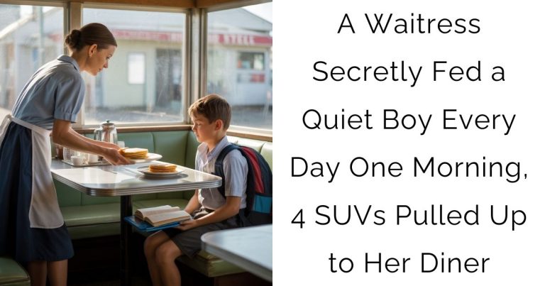 A Waitress Secretly Fed a Quiet Boy Every Day — One Morning, 4 SUVs Pulled Up to Her Diner