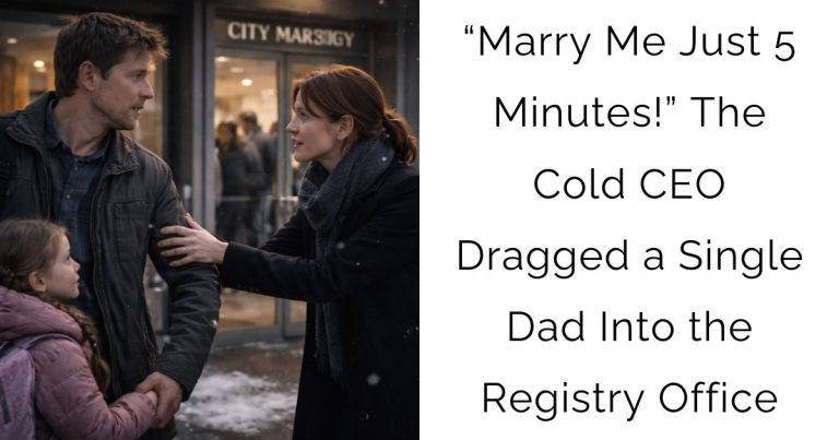 “Marry Me — Just 5 Minutes!” — The Cold CEO Dragged a Single Dad Into the Registry Office