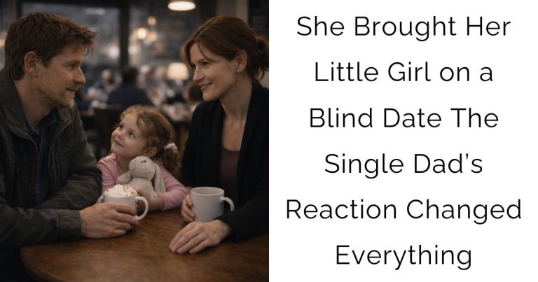 She Brought Her Little Girl on a Blind Date — The Single Dad’s Reaction Changed Everything
