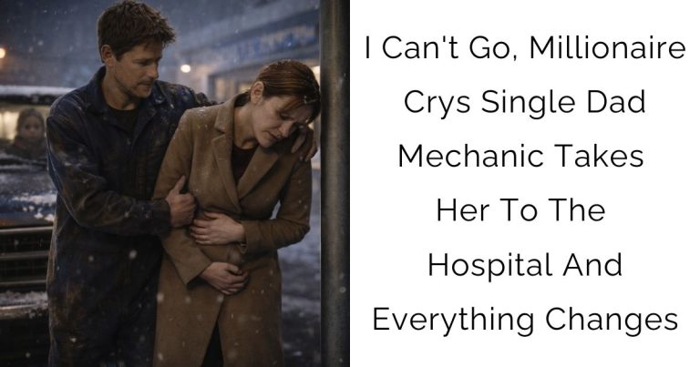 I Can’t Go, Millionaire Crys—Single Dad Mechanic Takes Her To The Hospital And Everything Changes