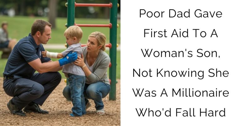 Poor Dad Gave First Aid To A Woman’s Son, Not Knowing She Was A Millionaire Who’d Fall Hard