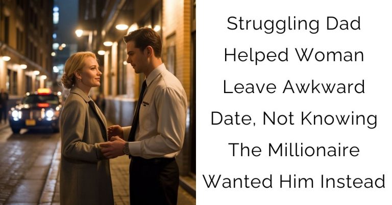 Struggling Dad Helped Woman Leave Awkward Date, Not Knowing The Millionaire Wanted Him Instead