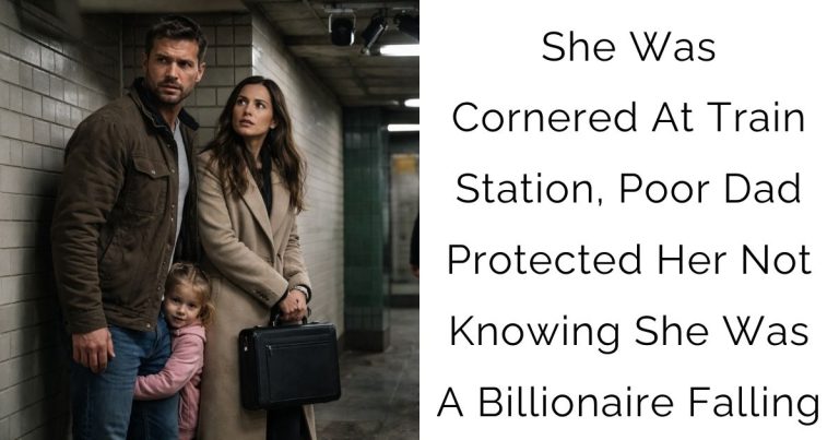 She Was Cornered At Train Station, Poor Dad Protected Her Not Knowing She Was A Billionaire Falling