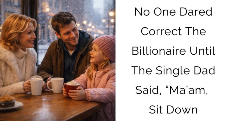 No One Dared Correct The Billionaire — Until The Single Dad Said, “Ma’am, Sit Down