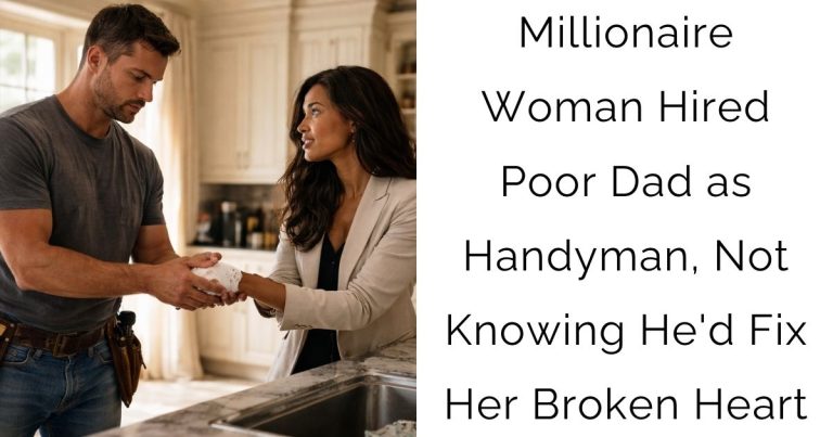 Millionaire Woman Hired Poor Dad as Handyman, Not Knowing He’d Fix Her Broken Heart