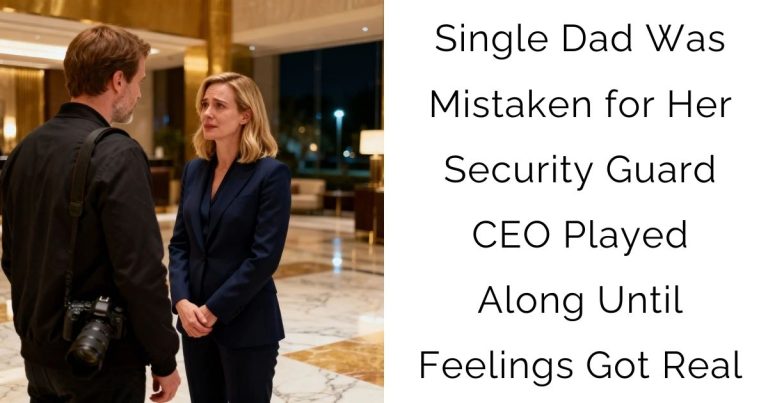 Single Dad Was Mistaken for Her Security Guard—CEO Played Along Until Feelings Got Real