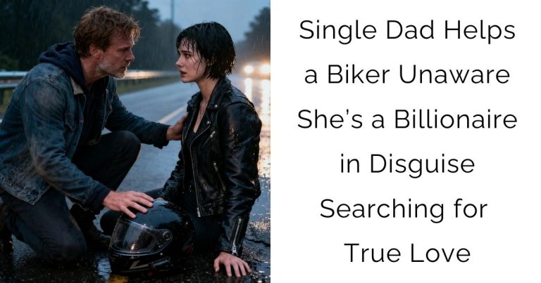 Single Dad Helps a Biker — Unaware She’s a Billionaire in Disguise Searching for True Love