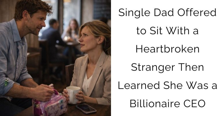 Single Dad Offered to Sit With a Heartbroken Stranger — Then Learned She Was a Billionaire CEO