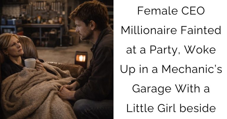 Female CEO Millionaire Fainted at a Party, Woke Up in a Mechanic’s Garage With a Little Girl beside