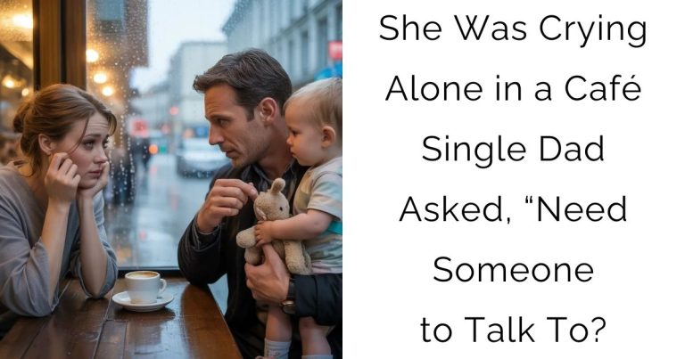 She Was Crying Alone in a Café—Single Dad Asked, “Need Someone to Talk To?
